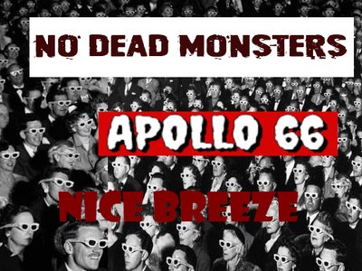 No Dead Monsters, Apollo 66, Nice Breeze - Show Flyer
