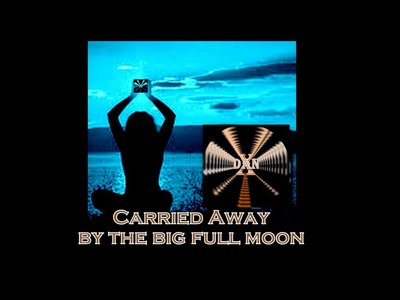 Carried Away by the Big Full Moon
