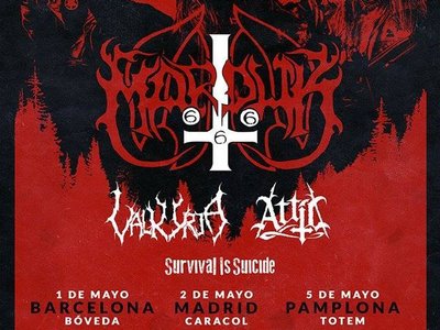 MAY 2019: MARDUK+VALKYRJA+ATTIC+SURVIVAL IS SUICIDE
