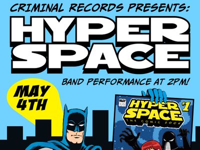 Hyperspace @ Criminal Records May the 4th 2019