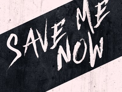 New single "Save Me Now available" for stream and download now!