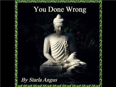 You Done Wrong