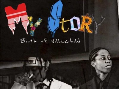 My Story - The Birth Of VillaChild Mixtape Cover