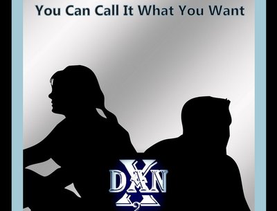 You Can Call It What You Want