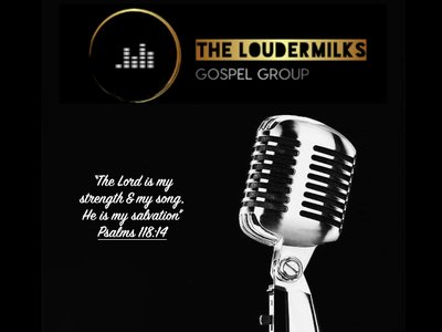 The Loudermilks Gospel Group photo
