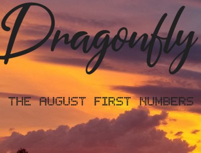 Dragonfly: The August First Numbers photo