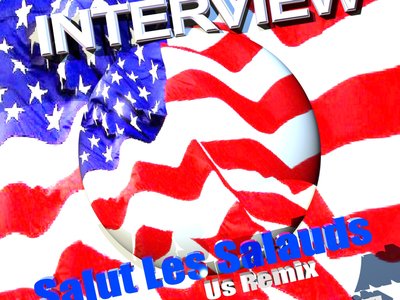 Salut Les Salauds (Us Remix) Unpublished mix collector by INTERVIEW, Remix Bernie Bernthaler
