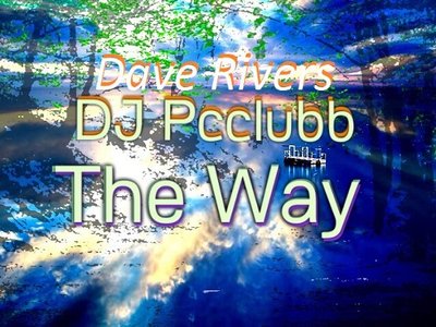 THE WAY by Dave Rivers