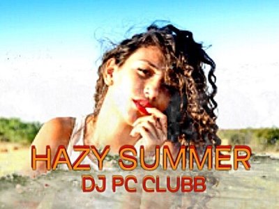 HAZY SUMMER by Dj Pcclubb