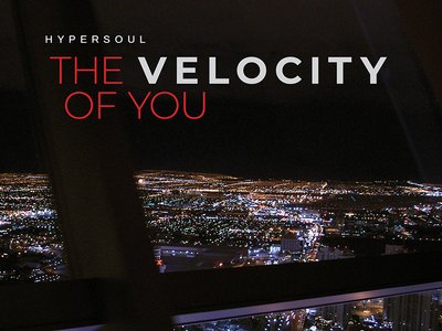 The Velocity of You
