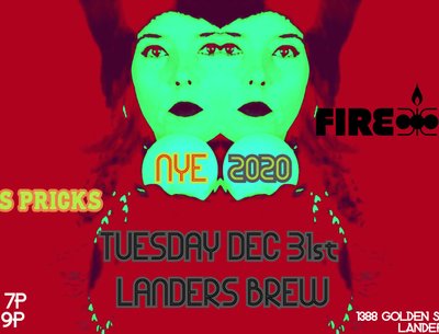 FireBug NYE 2020 @ Landers Brew!