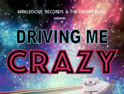 Driving Me Crazy Feat. Kirk Bennett
