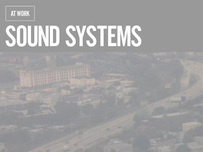 At Work â€¢Â Sound Systems 