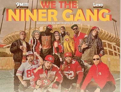 WE THE NINER GANG ANTHEM