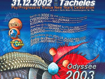 ODYSSEE 2003 Psy/Progressive Trance NewYearsCelebration Berlin Di., 31. Dez.Live & DJ Mainfloor