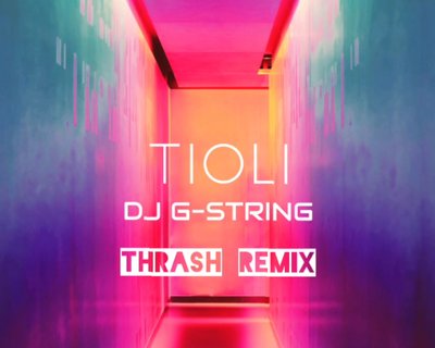 TIOLI Thrash remix