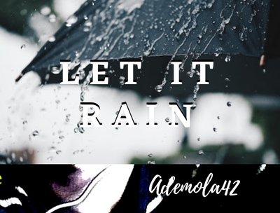 Let it rain