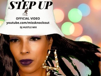 step up official video {promo only} free download on www.soundcloud.com/therealmissknockout 