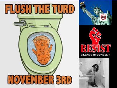 Flush The Turd On November Third