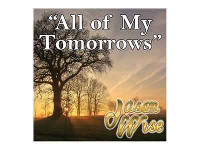 "All Of My Tomorrows" - Single Cover