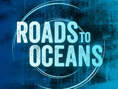 Roads to Oceans