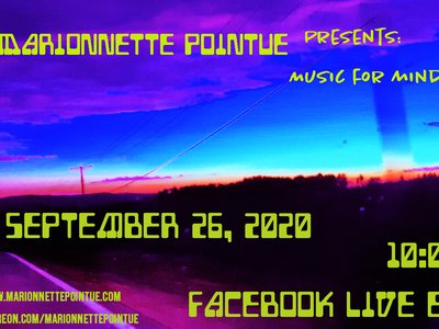 Marionnette Pointue presents: Music for Mind Travelers Facebook Live Event