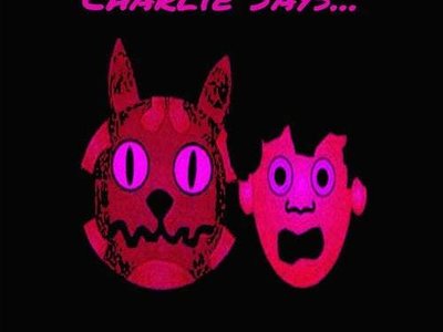 Charlie Says