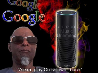 A helping hand from Googles and Amazon . Just say to your Alexa. Play Crosstown Touch