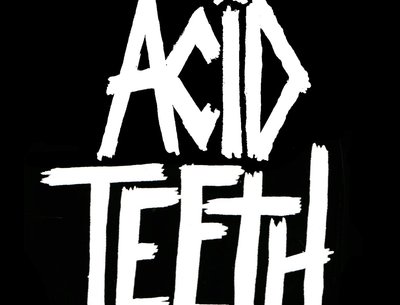 Acid Teeth photo