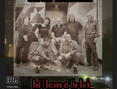 And I Became of the Dark.. (ESP-Disk, 2021)