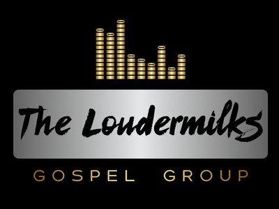 The Loudermilks Gospel Group photo