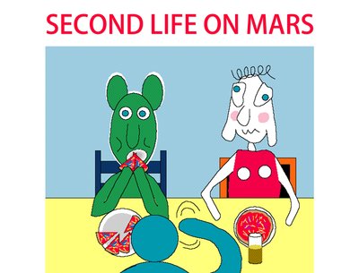 Second Life on Mars by Per Bronco Karlsson