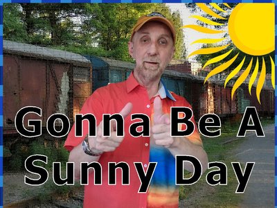 Gonna Be A Sunny Day