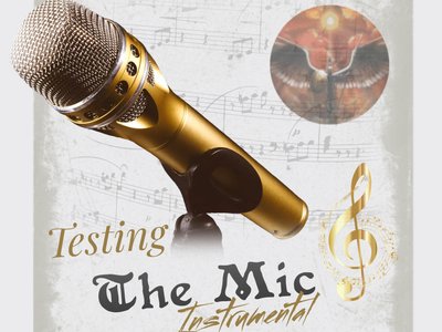 My single release called "Testing the mic"