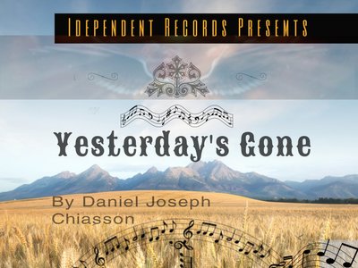 My single release called "Yesterday's Gone'"