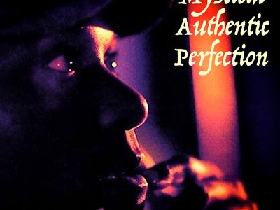 Mystical Authentic Perfection - Spoken Word written, performed, produced & arranged by Phoenix James