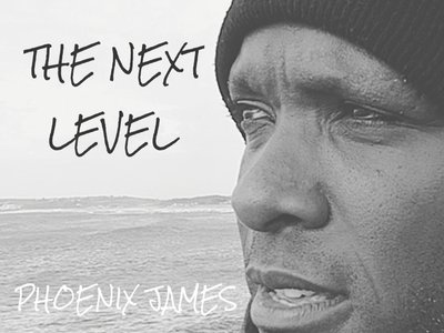 The Next Level - Spoken Word Poetry written and performed by Phoenix James