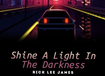 Shine A Light In The Darkness - 7-23-2021