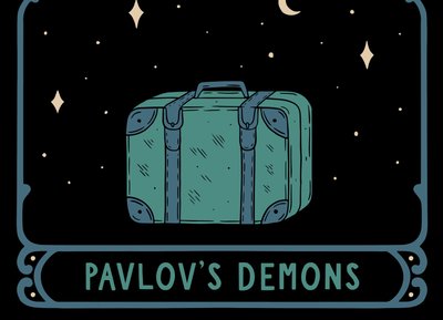 Pavlov's Demons