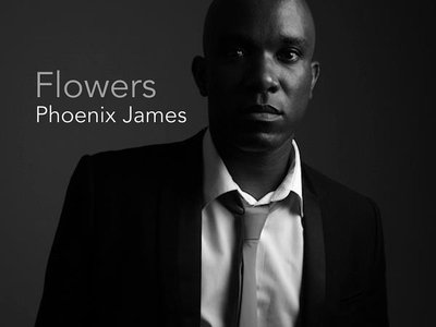 Flowers - Spoken Word Poetry written, performed, produced and arranged by Phoenix James