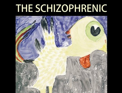 Cover The Schizophrenic by Per Bronco Karlsson
