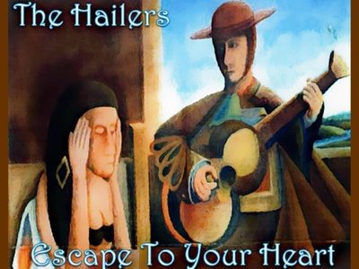The Hailers "Escape to your Heart CD