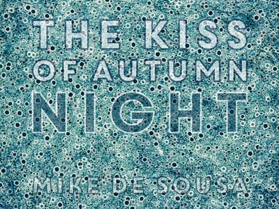 The Kiss of Autumn Night