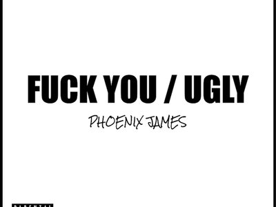 Fuck You / Ugly - Spoken Word Poetry written, performed, produced and arranged by Phoenix James