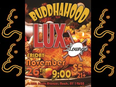 Fri, Nov. 26th LUX w- The Buddhahood