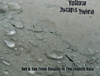 Get A Tan From Singing In The English Rain (album 2005)