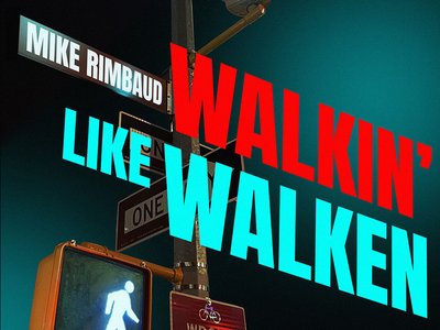 Walkin' Like Walken Â©2022 Mike Rimbaud