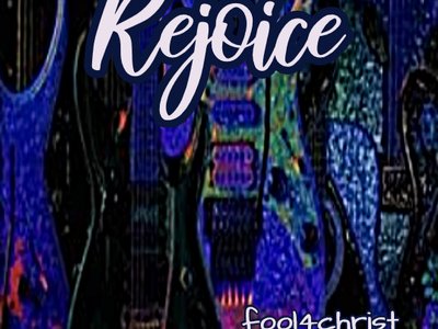 REJOICE