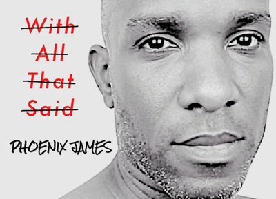 W̶i̶t̶h̶ ̶A̶l̶l̶ ̶T̶h̶a̶t̶ ̶S̶a̶i̶d̶ - Spoken Word Poetry Album written & produced