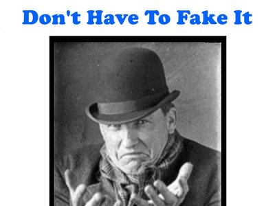 Don't Have To Fake It